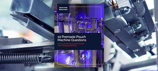 10 questions to ask when considering a premade pouch packaging machine